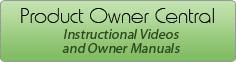 Product Owner Central: Instructional Videos and Owner Manuals