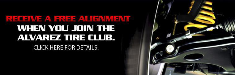 Receive a free alignment when you join the Alvarez Tire Club.