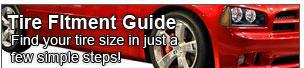 Tire Fitment Guide. Find your tire size in just a few simple steps!