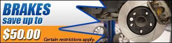 Brakes: Save up to $50.00! Certain restrictions apply.