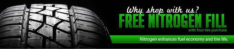 Why shop with us? Free nitrogen fill with four-tire purchase. Nitrogen enhances fuel economy and tire life.