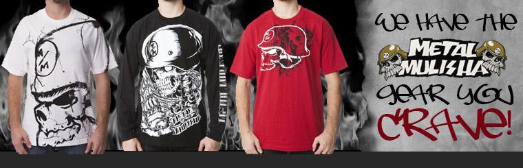 We have the Metal Mulisha gear you crave!