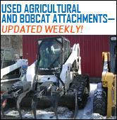 Check out our used agricultural and Bobcat attachments updated weekly!