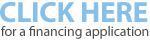 Click here for a financing application.