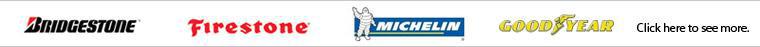 Our inventory includes Bridgestone, Firestone, Michelin, and Goodyear. Click here to see more.