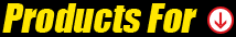 Products For: