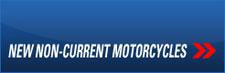 New Non-current Motorcycles