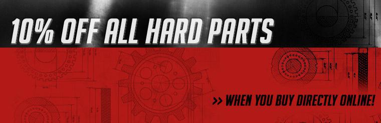 Save 10% on all hard parts when you buy directly online.