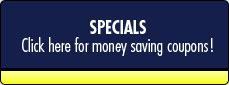 Specials - Click here for money saving coupons!