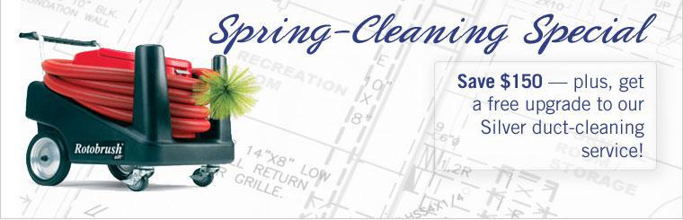 Click here to save $150 and get a free upgrade to our Silver duct-cleaning service during our spring-cleaning special!