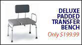 Deluxe Padded Transfer Bench: Only $199.99!