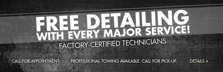 Get free detailing from our factory-certified technicians with every major service! Please call us for an appointment and/or pick-up. We also offer professional towing!