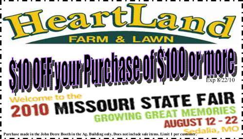 To get $10 off your purchase of $100 or more, present this coupon at the John Deere booth at the 2010 Missouri State Fair.