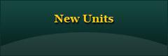 New Units