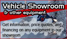 Vehicle showroom & other equipment: Get information, price quotes, and financing on any equipment in our showroom.