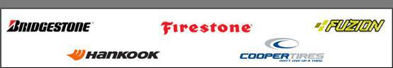 We carry Bridgestone, Firestone, Fuzion, Hankook, and Cooper  products.