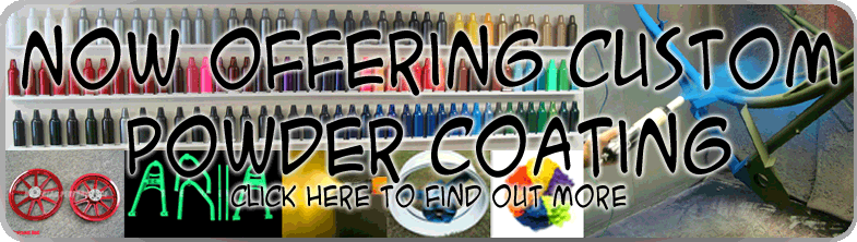 We are now offering custom powder coating. Click here to find out more.