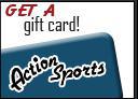 Get an Action Sports gift card!
