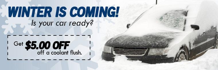 Is your car ready for winter? Get $5.00 off a coolant flush.