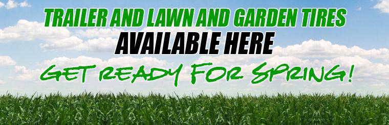 We offer a full selection of trailer and lawn and garden tires.