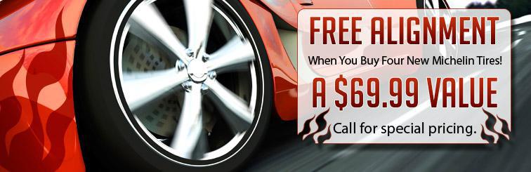Buy four new Michelin tires and get a free alignment valued at $69.99!