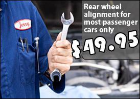 Rear wheel alignment for most passenger cars only $49.95.