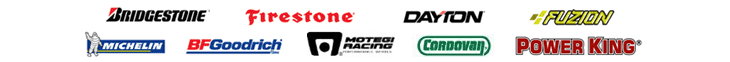 We carry great products from Bridgestone, Firestone, Dayton, Fuzion, Michelin, BFGoodrich, Motegi Racing, Cordovan, and Power King.