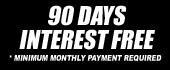 90 Days Interest Free