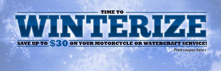 Save up to $30 on your motorcycle or watercraft service! Click here for coupon.