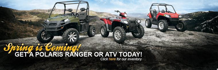 Get a Polaris Ranger or ATV today! Click her for our inventory.