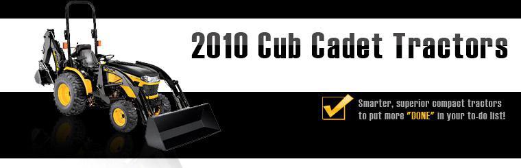 Put more done in your to-do list with a 2010 Cub Cadet tractor. Click here to browse.