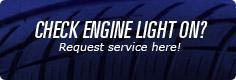 Check engine light on? Request service here!