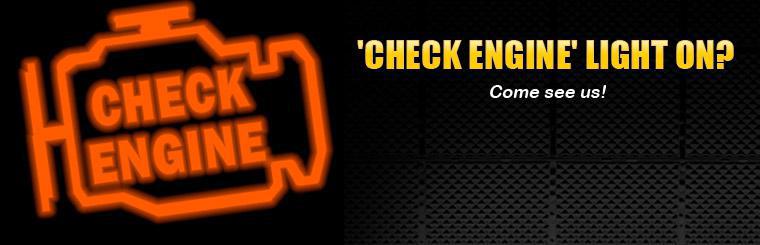 Is your 'check engine' light on? Come see us!