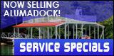 Service Specials: Now selling Alumadock!