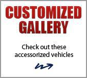 Customized Gallery: Check out these accessorized vehicles.