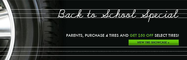 Purchase four tires and get $50 off! Click here to view tire showcase.