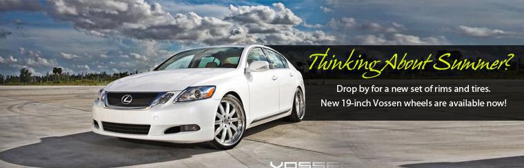 New 19-inch Vossen wheels are available now! Drop by for a new set of rims and tires.