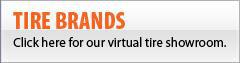 Click here for our virtual tire showroom.