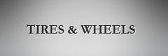 Tires & Wheels