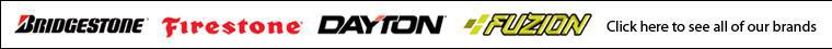 We carry products from Bridgestone, Firestone, Dayton, Fuzion, Michelin, Cooper, and Castrol.