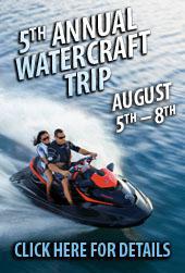 5th Annual Watercraft Trip from August 5th-8th: Click here for details.