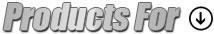 Products For: