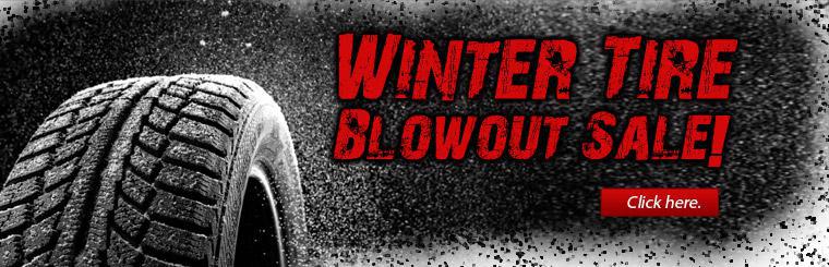 Click here to take advantage of our winter tire blowout sale.