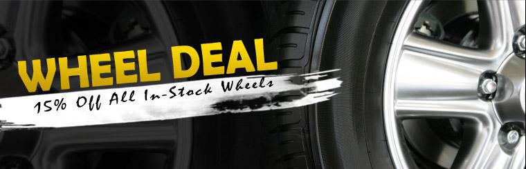 Wheel deal: Take 15% off all in-stock wheels.