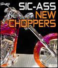Sic-ass new choppers.