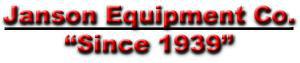 Janson Equipment Co.: Since 1939