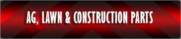 Agricultural, Lawn and Garden, Construction Parts