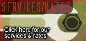 Services & Rates. Click here for our services & rates.