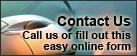 Contact Us. Call us or fill out this easy online form