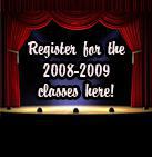 Register for the 2008-2009 classes here!